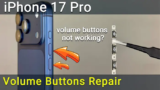 How to Replace iPhone 17 Pro Volume Button Flex Cable (Volume Up/Down Not Working Fix)