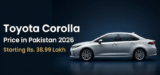 Toyota Corolla Price in Pakistan 2026 — All Variants, On-Road Cost, and Which One Should You Actually Buy